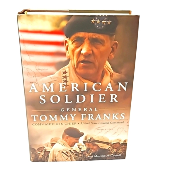 American Soldier General Tommy Franks  Regan Books with Malcolm McConnell 2004 - Picture 1 of 17